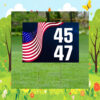 45 17 Yard Sign, Trump 2024 Yard Sign, Trump For President 2024 Flag