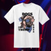 Dogs For Trump Shirt