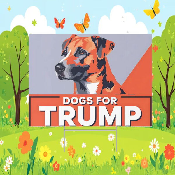 Dogs For Trump Vance Yard Sign, Trump Vance Yard Sign