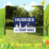 Huskies For Trump Vance Yard Sign, Trump Vance Yard Sign
