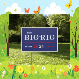 Pro Trump Yard Sign