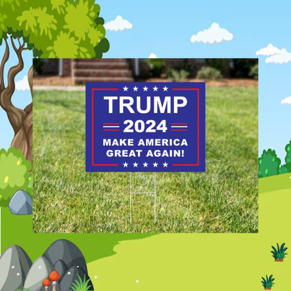 Trump 2024 Rally Yard Sign - Trump 2024 America Lawn Sign