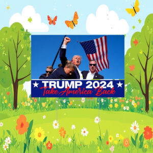 Trump 2024 Yard sign Take America back