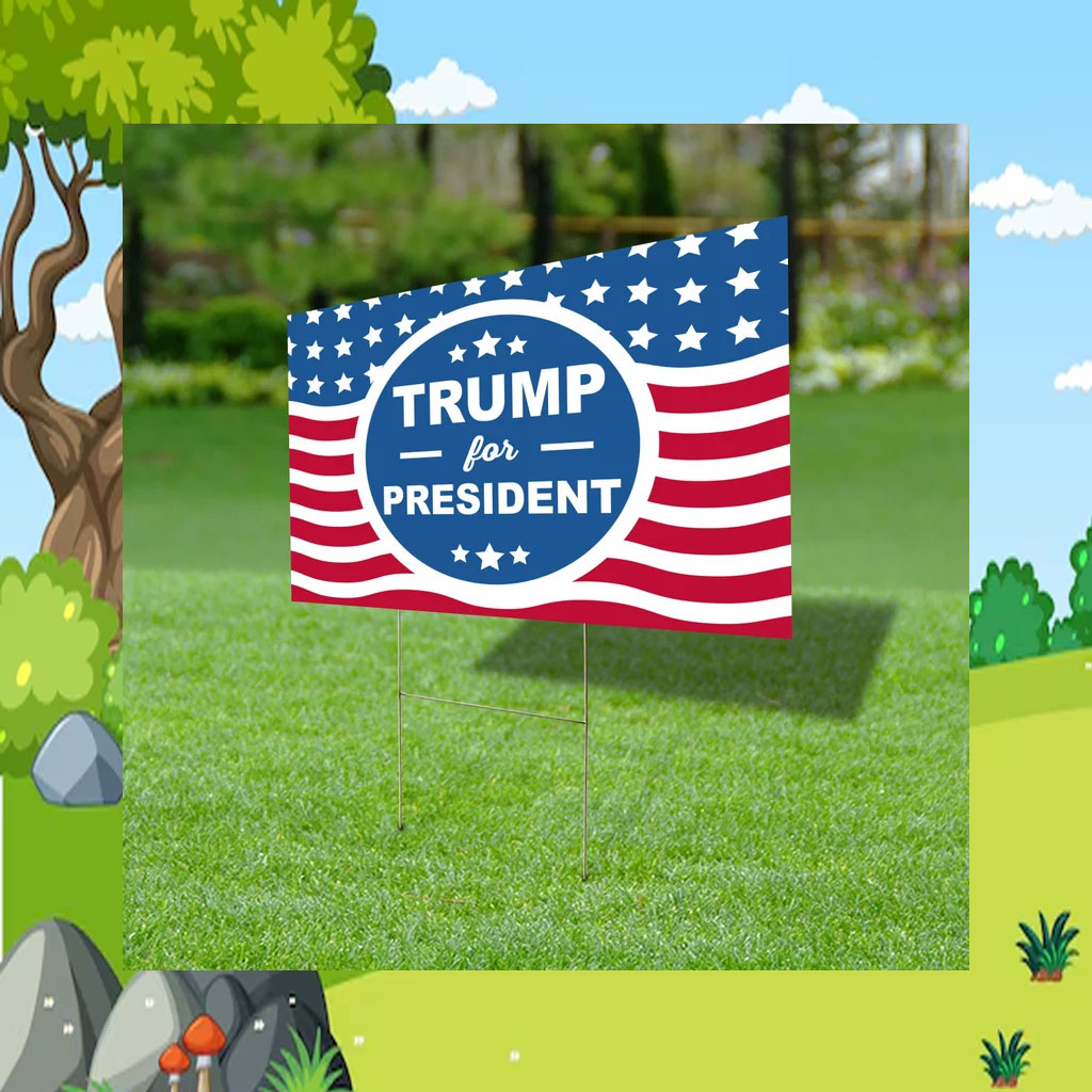 Trump For President Sign, Trump 2024 Yard Sign