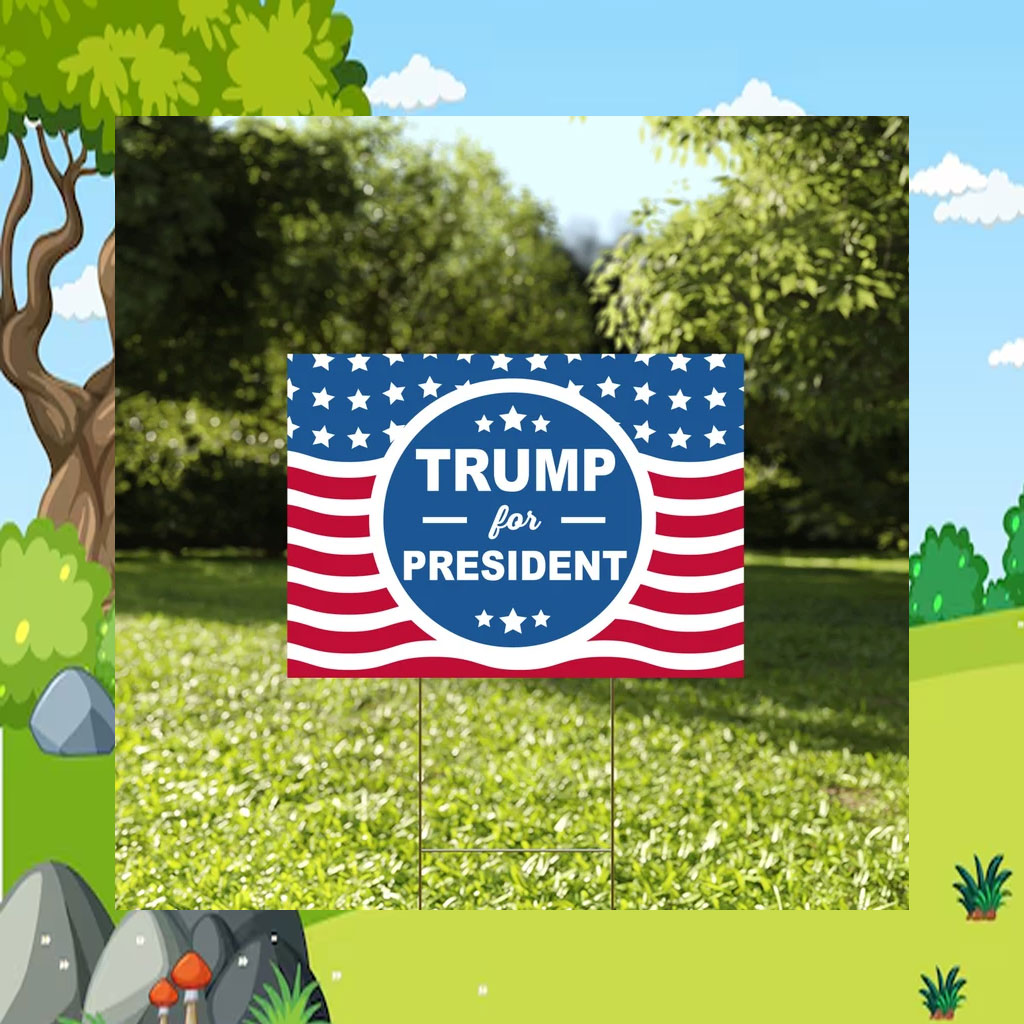 Trump For President Sign, Trump 2024 Yard Sign