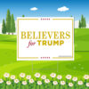 Believers for Trump Yard Sign
