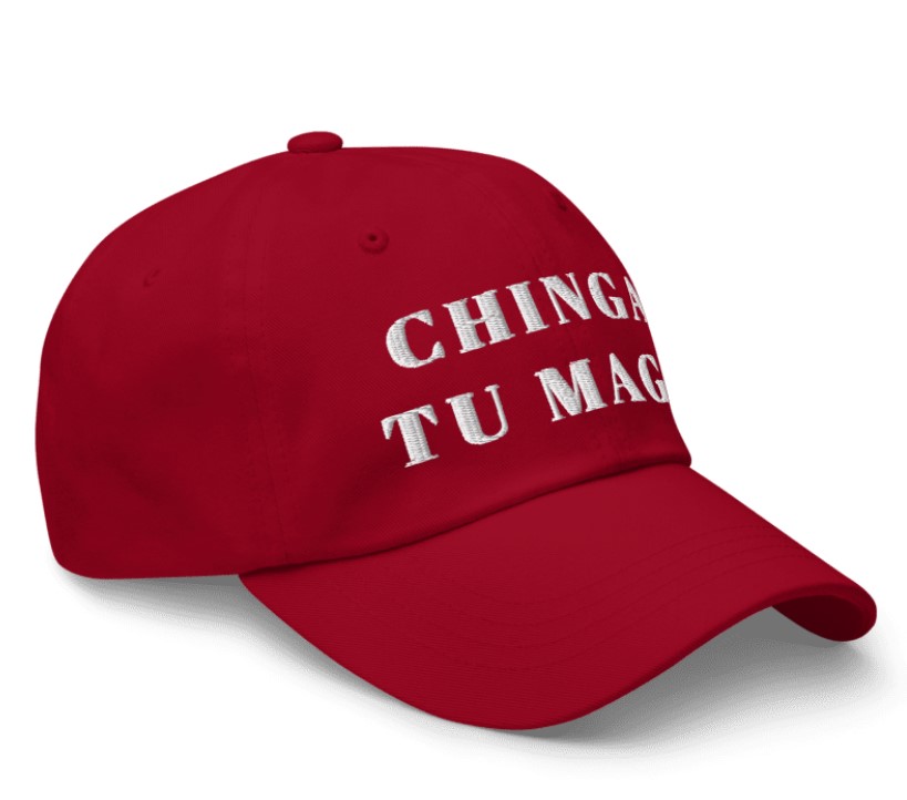 Chinga tu MAGA – Embroidred Dad Cap