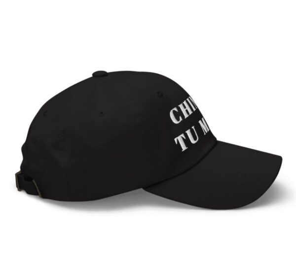 Chinga tu MAGA Hat