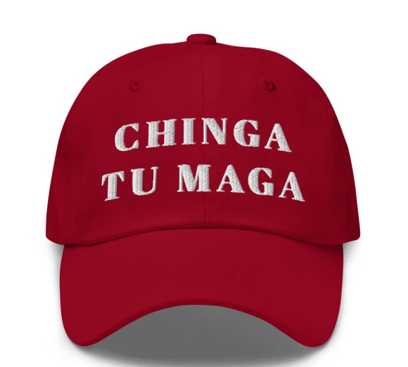 Chinga tu MAGA – Embroidred Dad Cap