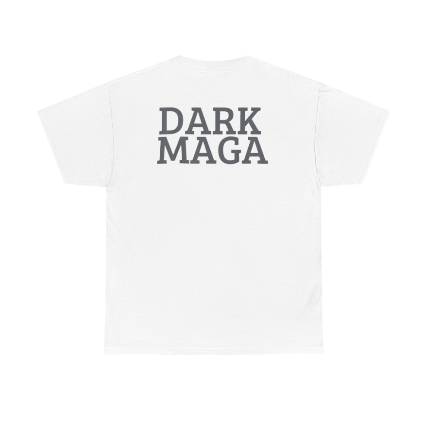 Dark MAGA, Elon Musk, MAGA, Trump T-Shirt (Color White, Back)