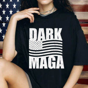 Dark MAGA Shirt, Donald Trump For President