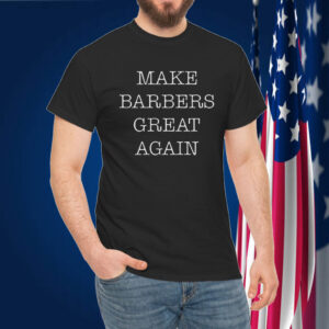 Donald Trump Make Barbers Great Again Shirt