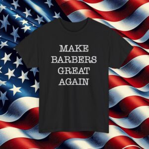 Donald Trump Make Barbers Great Again Unisex T-Shirt