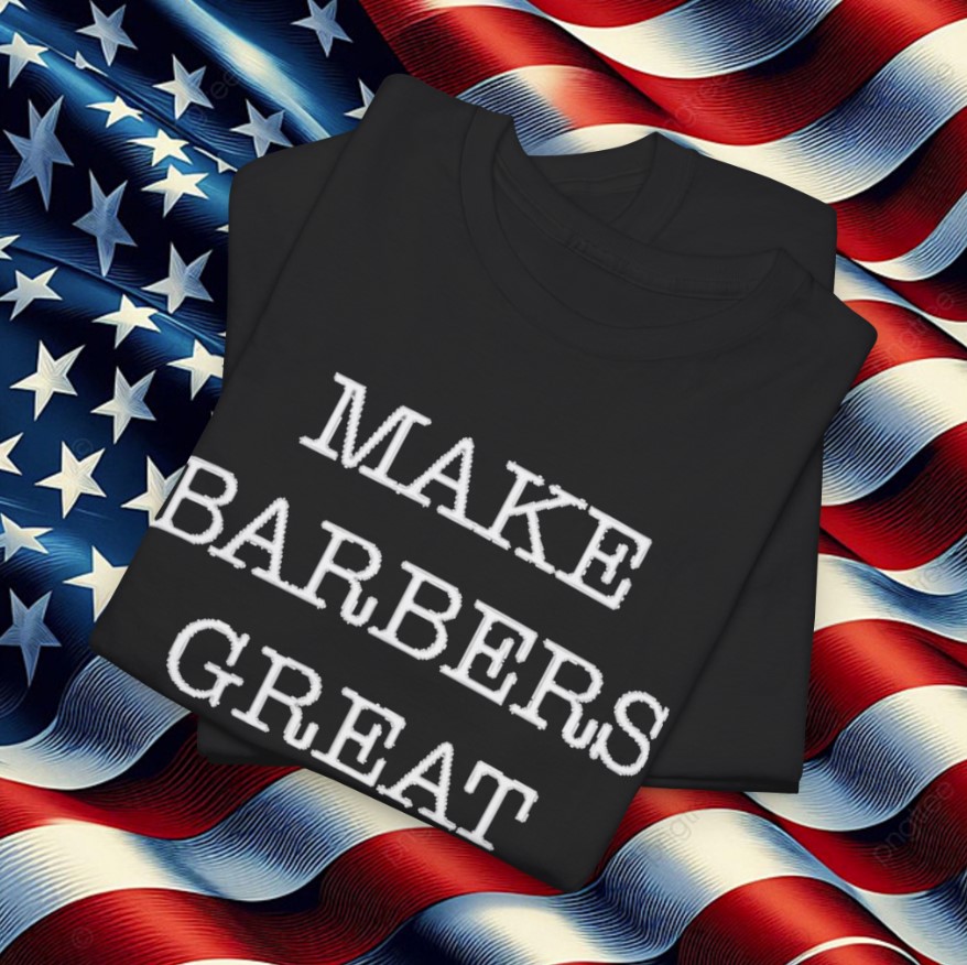 Donald Trump Make Barbers Great Again Unisex T-Shirt
