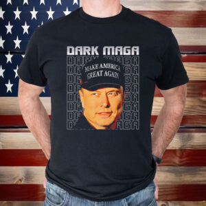 Elon Musk Dark Maga make America great again shirt