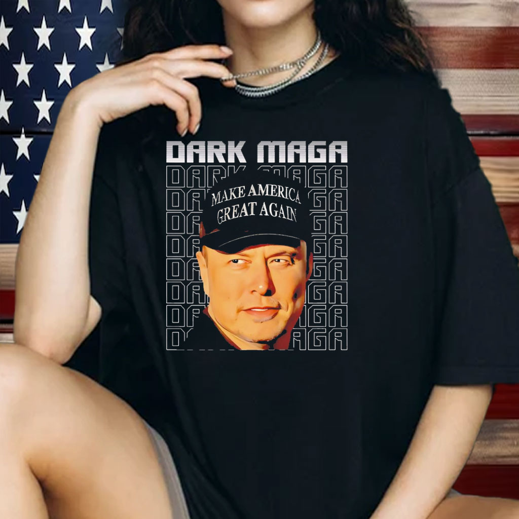Elon Musk Dark Maga make America great again shirt