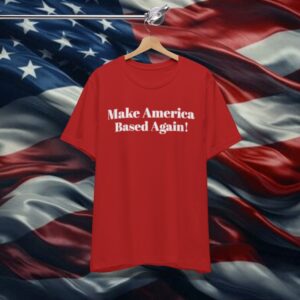 Elon Musk – Make America Based Again Shirt