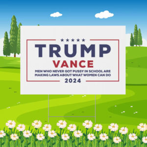 Trump Vance Political Campaign Humor, Outdoor Lawn Decoration Yard Sign