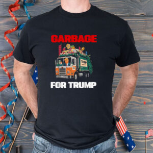 Garbage For Trump T-Shirt