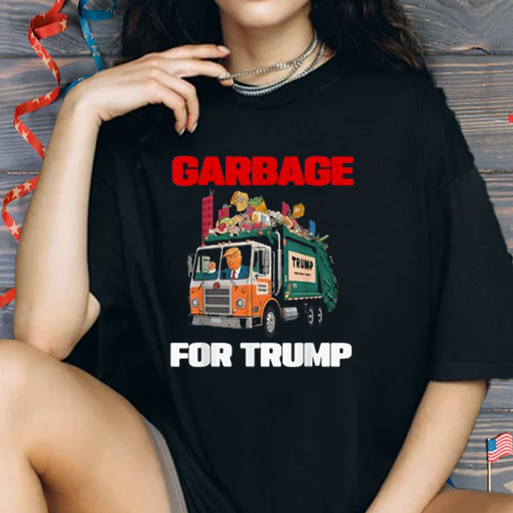 Garbage For Trump T-Shirt