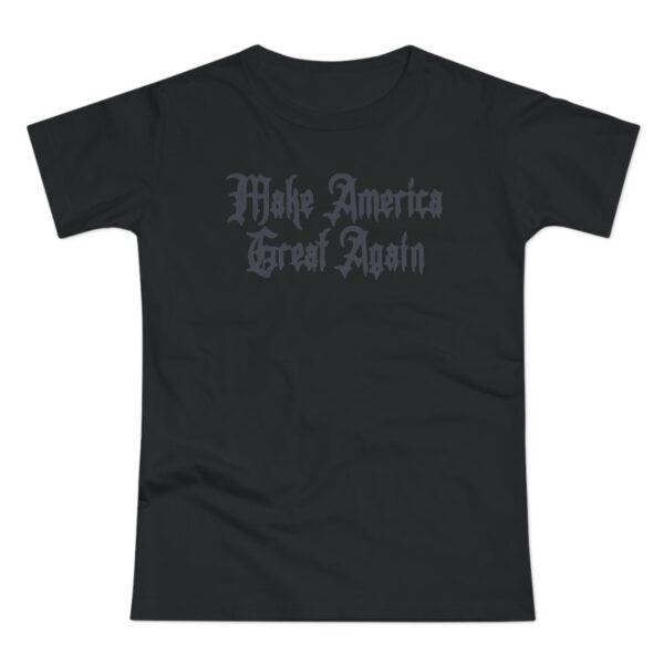Gothic Dark MAGA Women T-Shirt