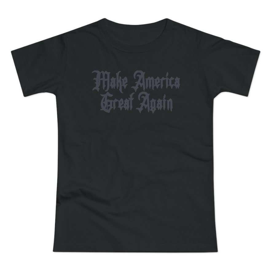 Gothic Dark MAGA Women T-Shirt