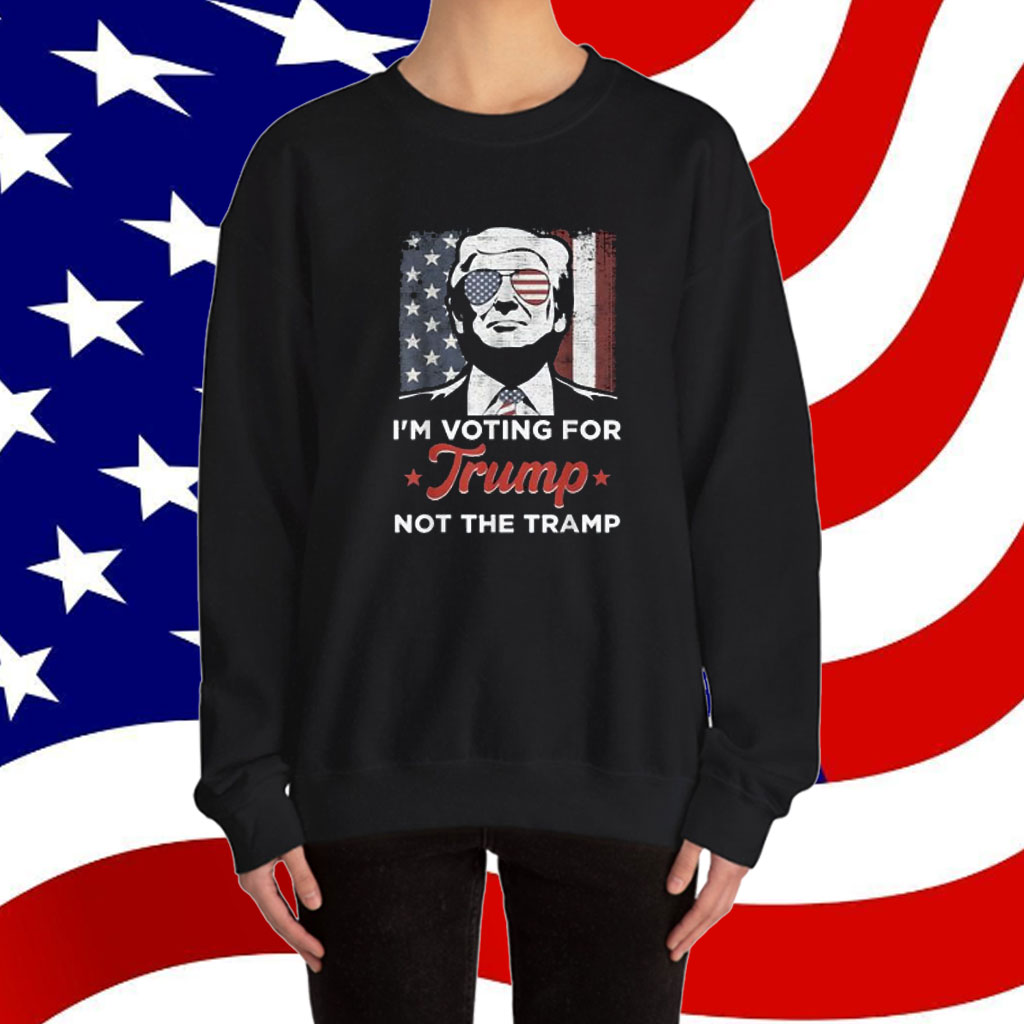 I'm Voting For Trump Not The Tramp Vote Shirt