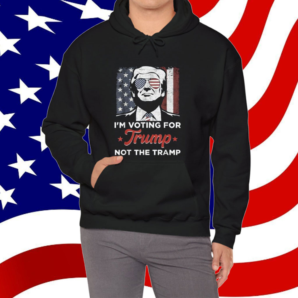 I'm Voting For Trump Not The Tramp Vote Shirt
