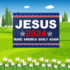 Jesus 2024 Make America Godly Again Yard Sign