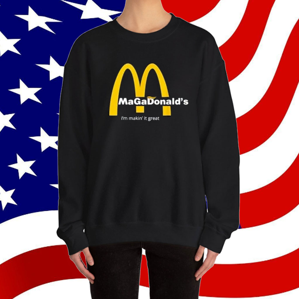 MAGADonald's I'm making it great Tee Trump Shirt