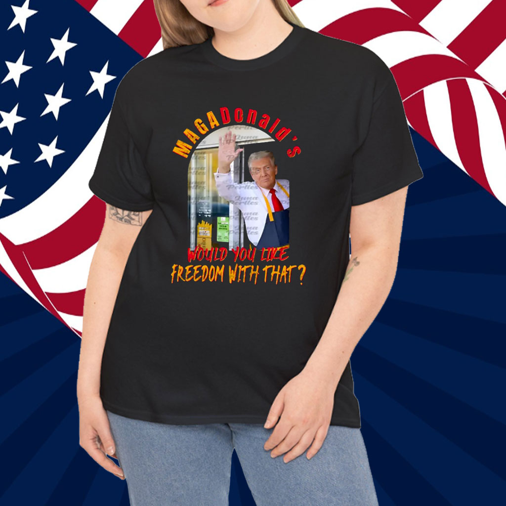 MAGAdonald's Donald Trump Shirt