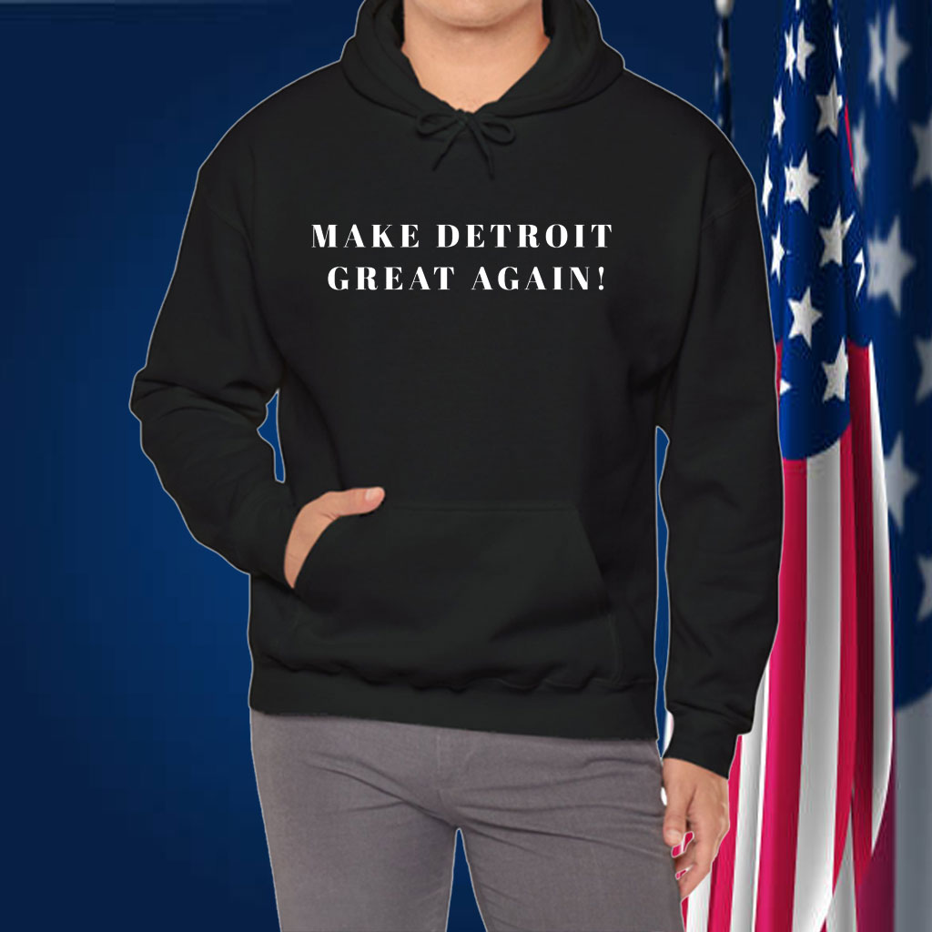 MAKE DETROIT GREAT AGAIN! Donald Trump Shirt