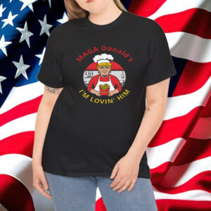 MagaDonald I’m Lovin’ Him Shirt, President Donald Trump 2024 Shirt
