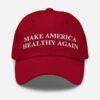 Make America Healthy Again Dad Hat