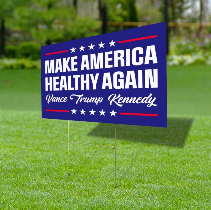 Make America Healthy Again Yard Sign, Trump Vance Kennedy Sign