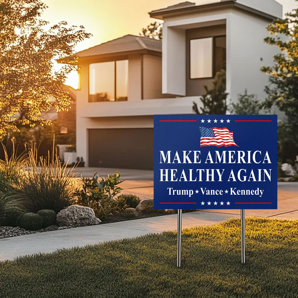 Official Make America Healthy Again Yard Sign