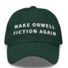 Make Orwell Fiction Again Hat