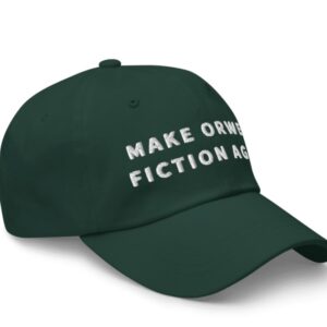 Make Orwell Fiction Again Hat