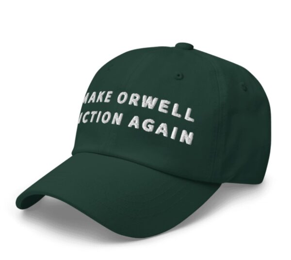 Make Orwell Fiction Again Hat
