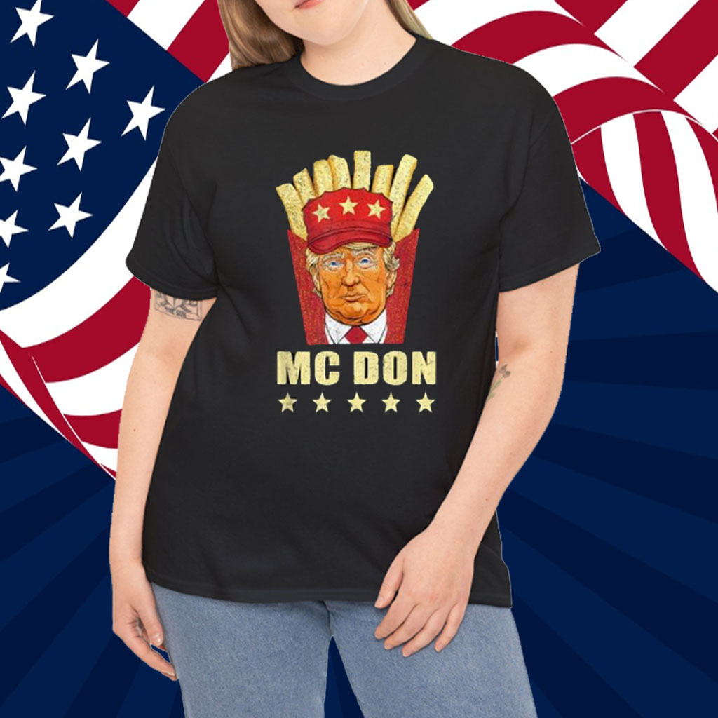McDon 2024 Funny Donald Trump French Fry Cooking Fries Unisex Shirt