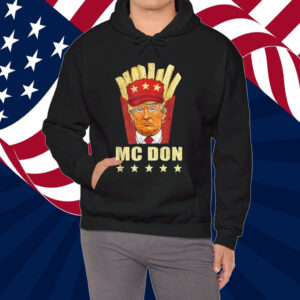 McDon 2024 Funny Donald Trump French Fry Cooking Fries Unisex Shirt