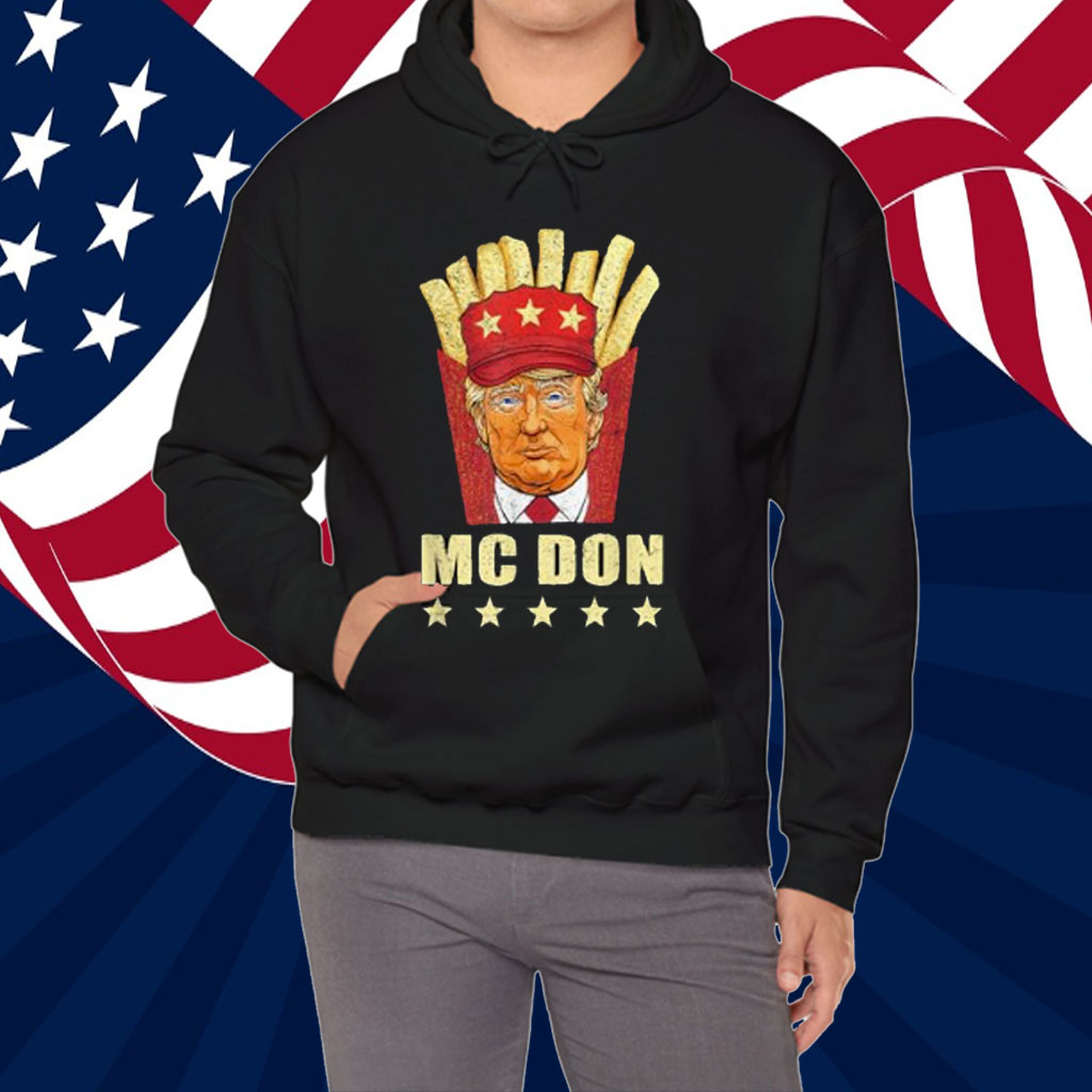 McDon 2024 Funny Donald Trump French Fry Cooking Fries Unisex Shirt