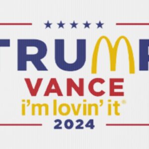 McDonald’s Trump vance I’m Lovin’ It Yard Sign