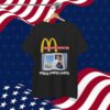 Mcdonald Trump '24 Fries Fries Fries Unisex T-Shirt