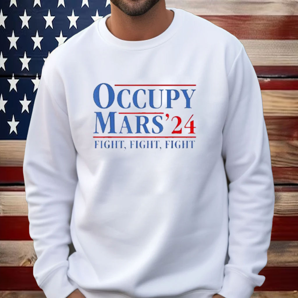 Occupy Mars Astronomy Space Fight, Fight, Fight Shirt