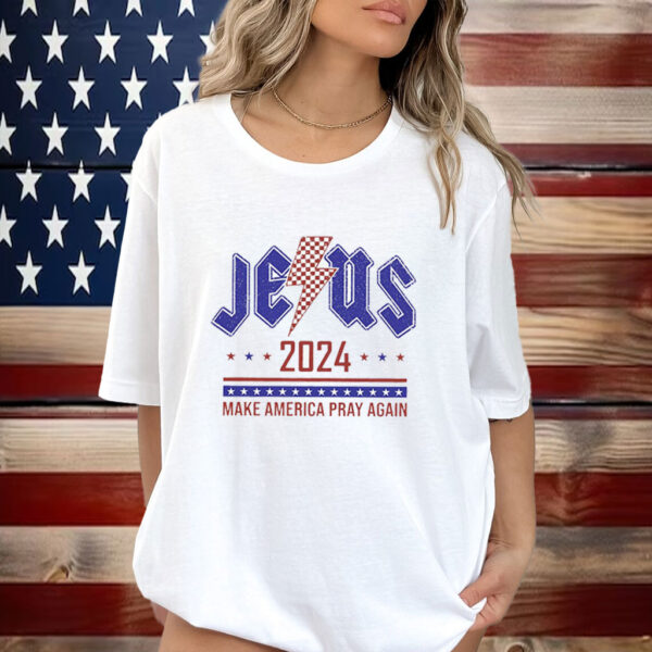 Patriotic, Make America Pray Again, Christian Voter Shirt 2024