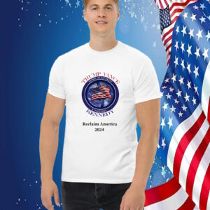 Reclaim America Trump Vance Kennedy Shirt