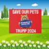Save Our Pet Cats - Trump 2024 Campaign Yard Signs
