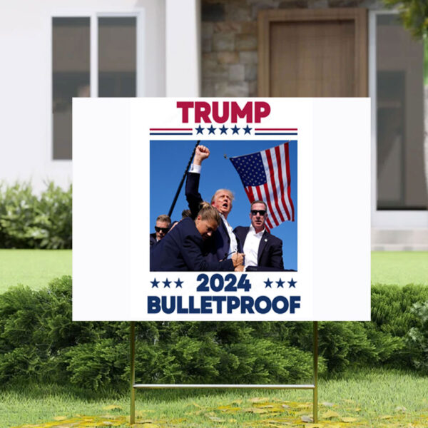 TRUMP Bulletproof Yard Sign Make America Great Again
