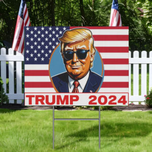 Trump 2024 Campaign Yard Sign